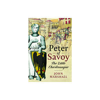 Pen & Sword Books Ltd Peter of Savoy (inbunden, eng)