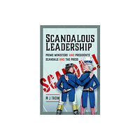 Pen & Sword Books Ltd Scandalous Leadership (inbunden, eng)