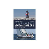 Bloomsbury Publishing PLC The Complete Ocean Skipper (inbunden, eng)