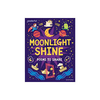 Oxford University Press Readerful Books for Sharing: Year 2/Primary 3: Moonlight Shine: Poems to Share (häftad, eng)