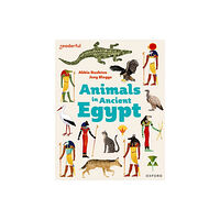 Oxford University Press Readerful Independent Library: Oxford Reading Level 8: Animals in Ancient Egypt (häftad, eng)