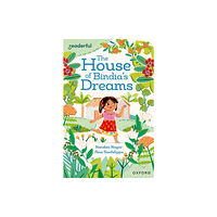 Oxford University Press Readerful Independent Library: Oxford Reading Level 8: The House of Bindia's Dreams (häftad, eng)