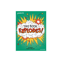 Oxford University Press Readerful Independent Library: Oxford Reading Level 10: This Book EXPLODES! (häftad, eng)