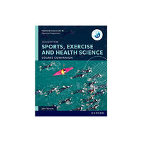 Oxford University Press Oxford Resources for IB DP Sports, Exercise and Health Science: Course Book (häftad, eng)