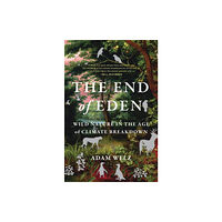 Bloomsbury Publishing PLC The End of Eden (inbunden, eng)