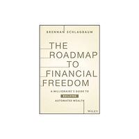 John Wiley & Sons Inc The Roadmap to Financial Freedom (inbunden, eng)