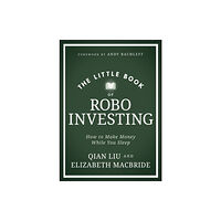 John Wiley & Sons Inc The Little Book of Robo Investing (inbunden, eng)