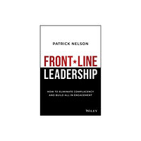 John Wiley & Sons Inc Front-Line Leadership (inbunden, eng)