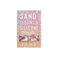 Penguin books ltd Sand, Sequins and Silicone (häftad, eng)