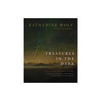 Thomas nelson publishers Treasures in the Dark (inbunden, eng)