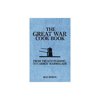 Amberley Publishing The Great War Cook Book (häftad, eng)