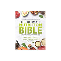 Hay House Inc The Ultimate Nutrition Bible (inbunden, eng)