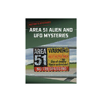 Capstone Global Library Ltd Area 51 Alien and UFO Mysteries (häftad, eng)