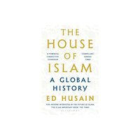 Bloomsbury Publishing PLC The House of Islam (häftad, eng)