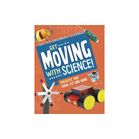 Capstone Global Library Ltd Get Moving with Science! (häftad, eng)