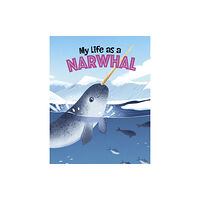 Capstone Global Library Ltd My Life as a Narwhal (häftad, eng)