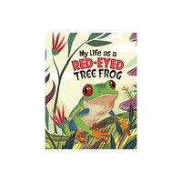 Capstone Global Library Ltd My Life as a Red-Eyed Tree Frog (häftad, eng)