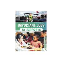 Capstone Global Library Ltd Important Jobs at Airports (häftad, eng)