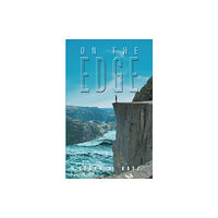 Austin Macauley Publishers On the Edge (häftad, eng)