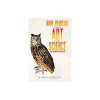 Austin Macauley Publishers Bird Painting Between Art and Science (häftad, eng)