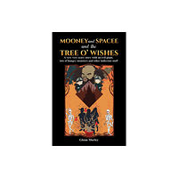 Austin Macauley Publishers Mooney and Spacee and the Tree o' Wishes (häftad, eng)