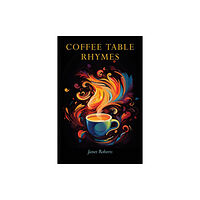 Austin Macauley Publishers Coffee Table Rhymes (häftad, eng)