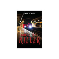 Austin Macauley Publishers Mind the Killer (häftad, eng)