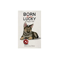 Austin Macauley Publishers Born to be Lucky (häftad, eng)