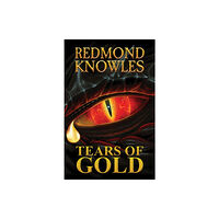 Austin Macauley Publishers Tears Of Gold (häftad, eng)