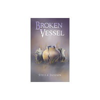 Austin Macauley Publishers Broken Vessel (häftad, eng)