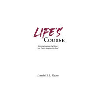 Austin Macauley Publishers Life's Course (häftad, eng)