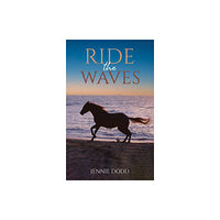 Austin Macauley Publishers Ride the Waves (häftad, eng)
