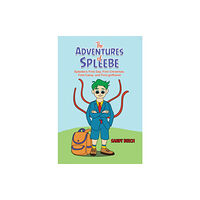 Austin Macauley Publishers The Adventures of Spleebe (häftad, eng)