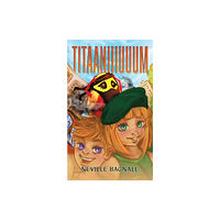 Austin Macauley Publishers Titaaniiiuuum (häftad, eng)