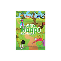 Austin Macauley Publishers Oh! The Hoops You Go Through (häftad, eng)