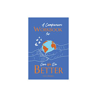 Austin Macauley Publishers A Companion Workbook for Can We Do Better (häftad, eng)