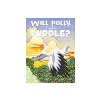Austin Macauley Publishers Will Polly Find a Puddle? (häftad, eng)