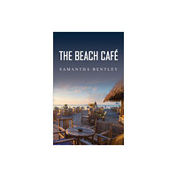 Austin Macauley Publishers The Beach Cafe (häftad, eng)