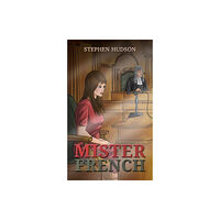 Austin Macauley Publishers Mister French (häftad, eng)