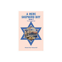 Austin Macauley Publishers A Mere Shepherd Boy - Book 1 (häftad, eng)