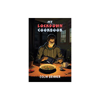 Austin Macauley Publishers My Lockdown Cookbook (häftad, eng)