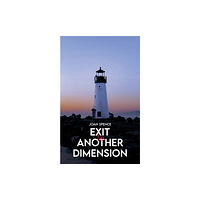 Austin Macauley Publishers Exit To Another Dimension (häftad, eng)