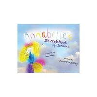 Austin Macauley Publishers Annabelle's Sketchbook of Dreams (häftad, eng)