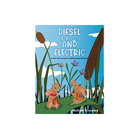 Austin Macauley Publishers Diesel and Electric (häftad, eng)