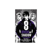 Hachette Children's Group Eight Rivers of Shadow (häftad, eng)