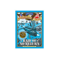 Abrams Raid of No Return (Nathan Hale's Hazardous Tales #7) (inbunden, eng)