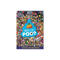 Hachette Children's Group Where's the Poo? A Pooptastic Search and Find Book (häftad, eng)