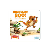 Hachette Children's Group The World of Dinosaur Roar!: Dinosaur Boo! The Deinonychus: Book 2 (bok, board book, eng)