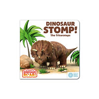 Hachette Children's Group The World of Dinosaur Roar!: Dinosaur Stomp! The Triceratops: Book 4 (bok, board book, eng)