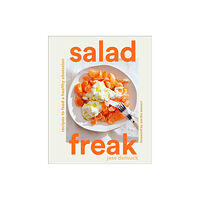 Abrams Salad Freak: Recipes to Feed a Healthy Obsession (inbunden, eng)